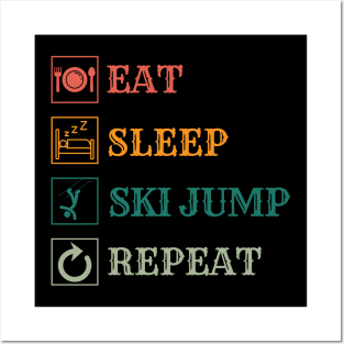 Eat Sleep Ski jump repeat Posters and Art